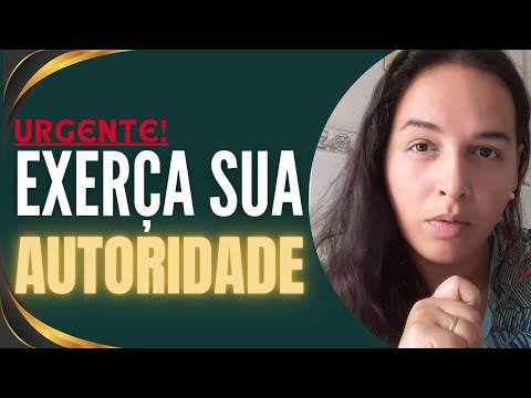 ASSIM DIZ O SENHOR: "EXERÇA SUA AUTORIDADE"|PALAVRA REVELADA DA PARTE DE DEUS