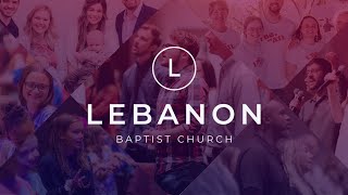 Lebanon Baptist Church, Roswell GA Live Stream