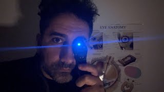 ASMR: 4 Filter Ophthalmoscope Medical Exam (dictated)
