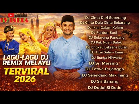 🎶LAGU-LAGU DJ REMIX MELAYU TERVIRAL 2026🎶