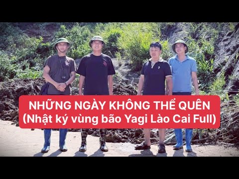 BÃO YAGI VÀ NHỮNG NGÀY KHÔNG THỂ QUÊN TẠI LÀO CAI