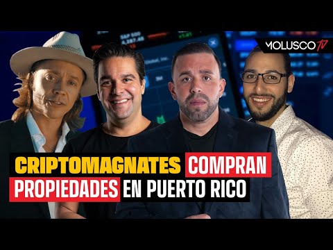 CriptoMagnate compra propiedades en PR/ Gobierno federal se mete en el mundo de las criptomonedas