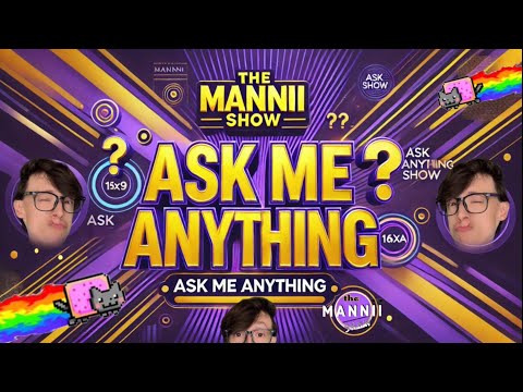 Ask Me Anything: Get to know The Mannii with Q&A from the Fans #TheManniiShow.com/series