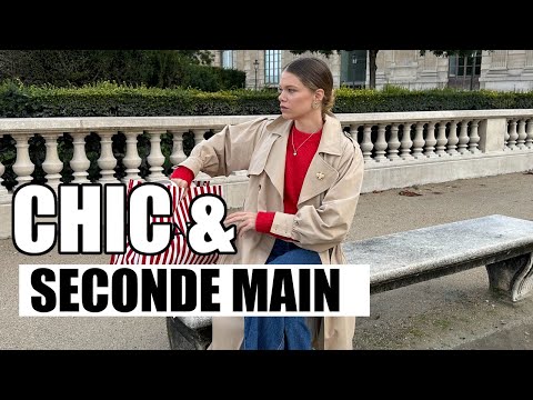 S'HABILLER CHIC EN SECONDE MAIN - Le guide !