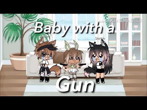 Baby with a gun[Gacha Life]