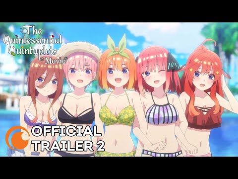 The Quintessential Quintuplets Movie | OFFICIAL TRAILER 2