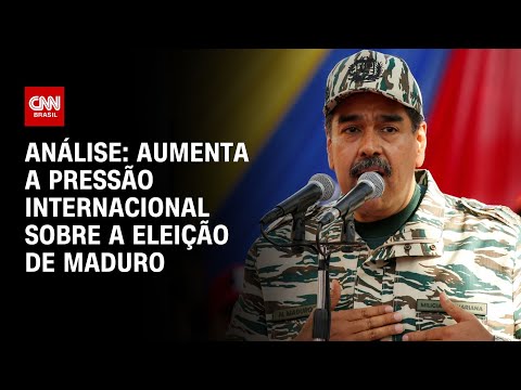 ​Análise: Aumenta a pressão internacional sobre a eleição de Maduro | WW