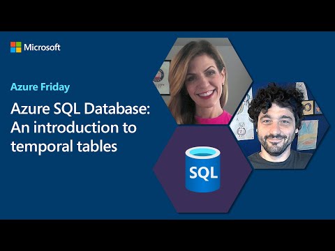 Azure SQL Database: An introduction to temporal tables | Azure Friday
