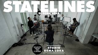 Statelines di Gema Loka  | Sounds From The Corner Session