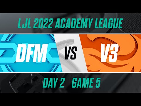 DFM.A vs V3.A｜LJL 2022 Academy League Day 2 Game 5