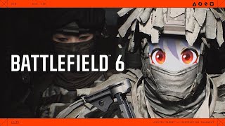 【BF6】バトルフィールド6オープンベータ先行プレイ【 オニャンコポン / #Vtuber 】