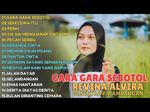 REVINA ALVIRA "GARA GARA SEBOTOL - SEKECEWA ITU" FULL ALBUM | DANGDUT KLASIK GASENTRA TERBARU 2024