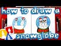 Drawing Snow People and Snow Globes