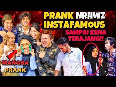 PRANK INSTA FAMOUS NRHWZ SEBAB MULUT BISING TAK RETI DIAM SAMPAI KENA TERAJANG!MENANGIS WEYH!