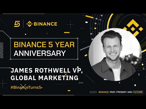 Binance 5 Year Anniversary – James Rothwell, VP of Marketing at Binance Keynote