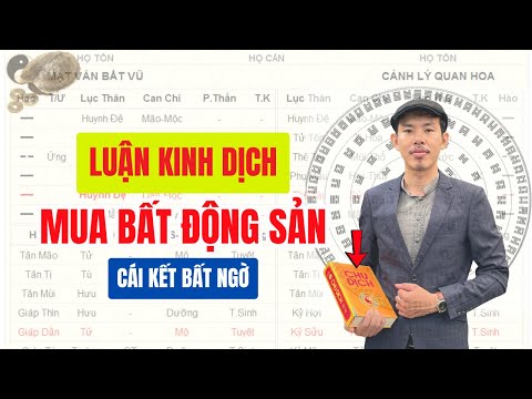 Kinh Dịch ĐI Mua Đất Hỏi Giao Dịch Được Không và Kết Quả Bất Ngờ | Luận Quẻ Lục Hào