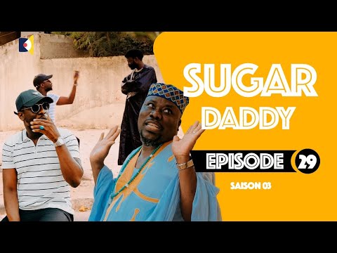 Serie - Sugar Daddy - Saison 3 - Ak Diop Fall - Episode 29