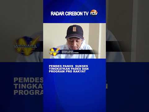 Pemdes Paniis Sukses Tingkatkan Pades dan Program Pro Rakyat