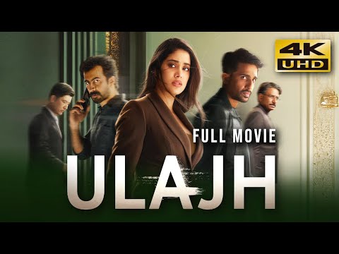 Ulajh (2024) Hindi Full Movie | Starring Janhvi Kapoor, Roshan Mathew, Gulshan Devaiah
