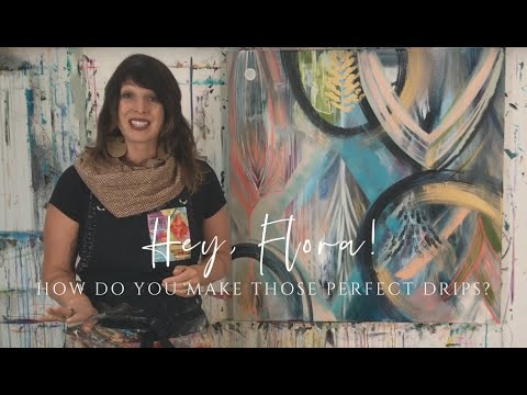 Hey, Flora! Episode 23: How Do You Make Those Perfect Drips?