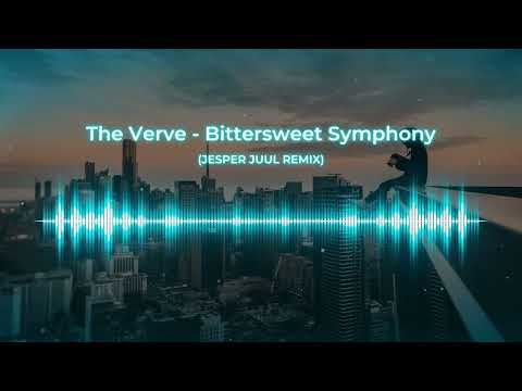 The Verve - Bittersweet Symphony (JESPER JUUL REMIX)