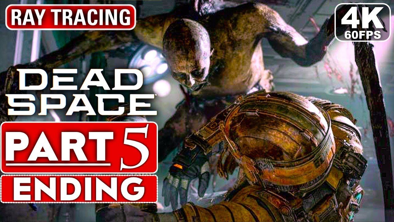 DEAD SPACE REMAKE ENDING Gameplay Walkthrough Part 5 (FULL GAME)