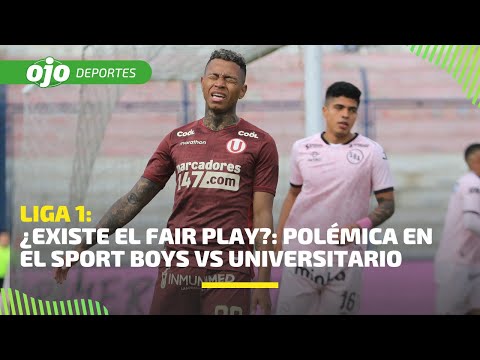 ? EN VIVO | ¿Existe el Fair Play en el fútbol? Sport Boys arremete contra Universitario | Liga 1