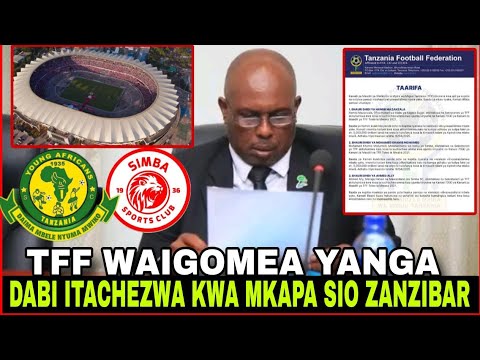 🔴#LIVE KIMENUKA; TFF WATOA TAMKO MUDA HUU WAIGOMEA YANGA WATANGAZA MECHI YA DABI KUCHEZWA KWA MKAPA