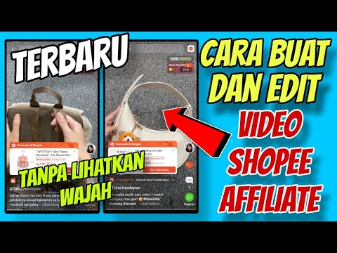 Terbaru Cara Buat Video untuk Shopee Affiliate Tanpa Memperlihatkan Wajah Buat Kamu Yang Pemalu