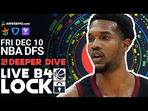 NBA DFS Picks 12/10/21 | Deeper Dive & Live Before Lock