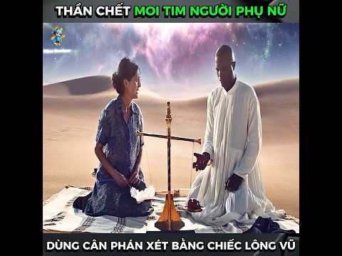 Thần Chết Moi Tim Người Phụ Nữ, Phán Xét Bằng Chiếc Lông Vũ #reviewphim #phimhay
