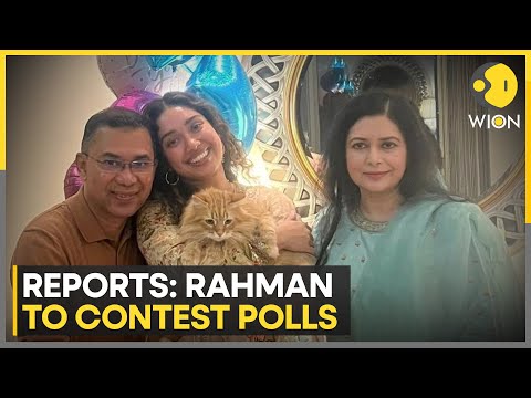 Tarique & Zaima Rahman Now Eligible to Contest Feb 12 Bangladesh Polls | WION News