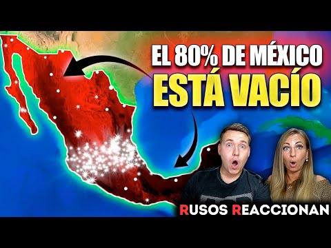 Por qué el 82% de México está vacío? | RUSOS REACCIONAN