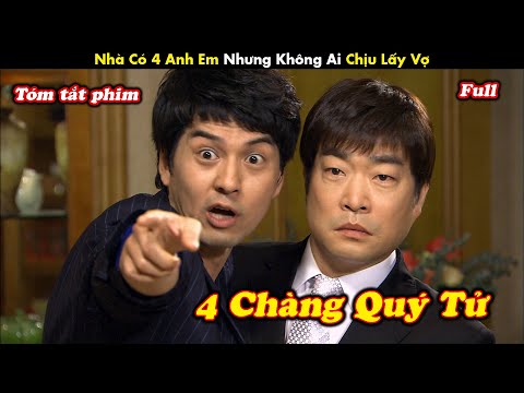 Review Phim: Nhà Có 4 Chàng Quý Tử Nhưng Không Ai Chịu Kết Hôn - tóm tắt phim Hàn