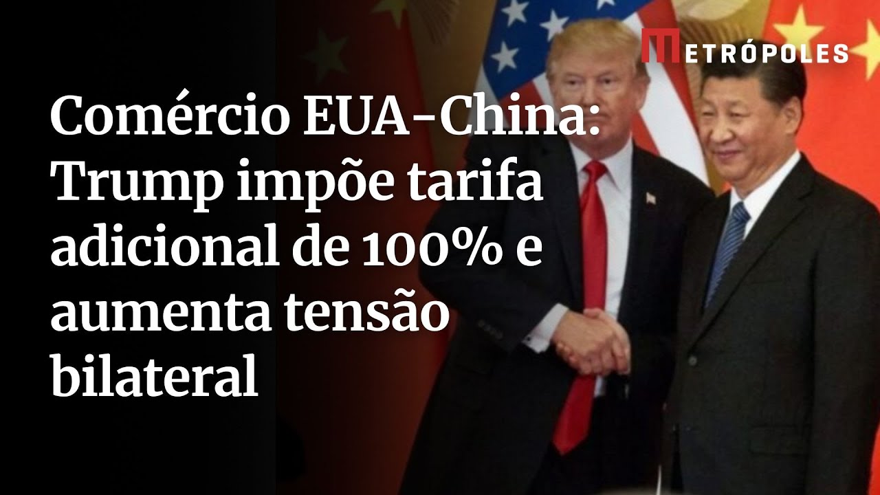 Trump anuncia tarifa adicional de 100 contra a China