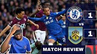 SAME OLD STORY! ANOTHER LEAD, ANOTHER RED, ANOTHER DRAW | CHELSEA 1-1 BURNLEY Match Reaction