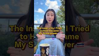 The Insecurity I Tried to Hide Became My Superpower 🇹🇭