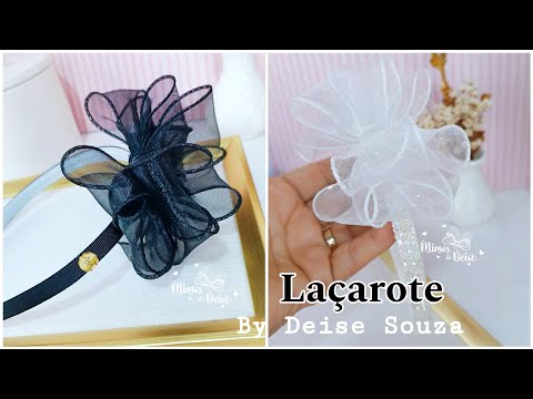 LAÇAROTE LUXO By Deise Souza - Diy ribbon bow hair