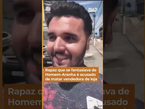 Rapaz que se fantasiava de Homem-Aranha é acusado de matar vendedora de loja #Shorts #FalaBrasil