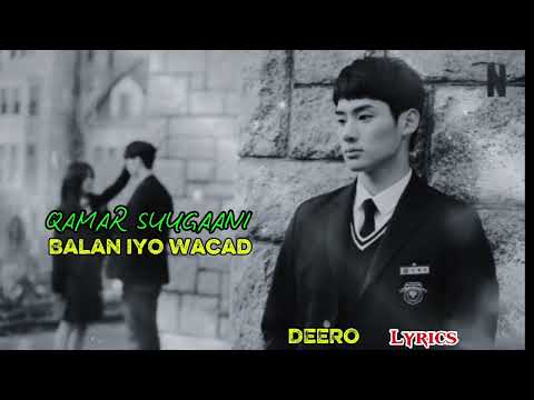 QAMAR SUUGAANI [BALAN IYO WACAD ] SLOWED+REVERB