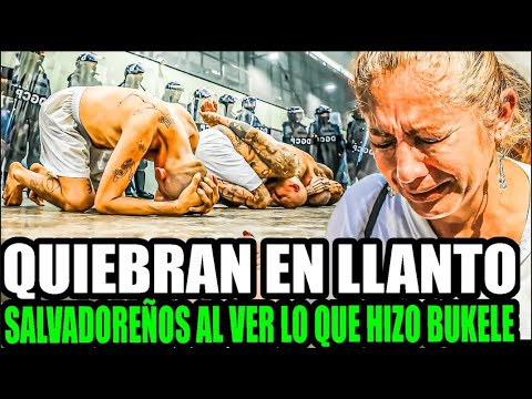 DIOS MÍO ¡SALVADOREÑOS QUIEBRAN EN LLANTO! AL VER COMO BUKELE SACA A LOS PANDILLEROS😱