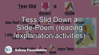 Tess Slid Down a Slide-Poem (reading /explanation/activities)