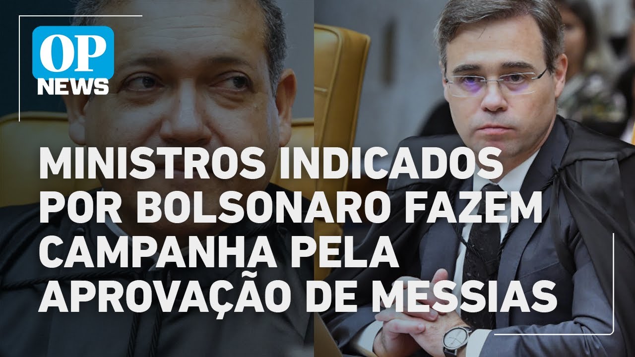 Ministros indicados por Bolsonaro fazem campanha pela aprovação de Messias no STF | O POVO NEWS