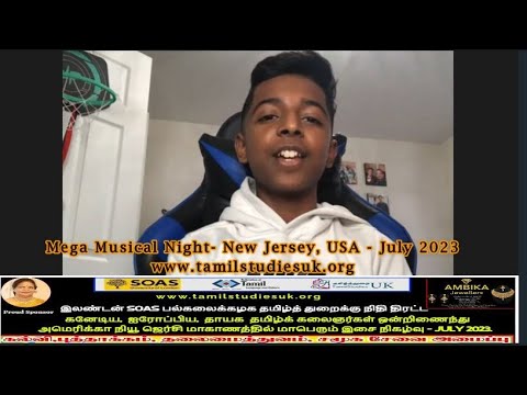 Ajeesh Sivakumar- Mega Musical Night in New Jersey, USA- July 2023. Support: www.tamilstudiesuk.org