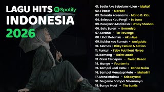 LAGU HITS VIRAL INDONESIA Spotify 2025–2026 | SEDIA AKU SEBELUM HUJAN - ALAMAK - | TikTok Hits