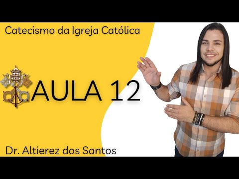 ☆ 》CATECISMO DA IGREJA CATÓLICA ☆ Aula 12 ☆ A LITURGIA E OS SACRAMENTOS 1066 a 1209