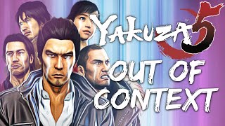Yakuza 5 Out Of Context