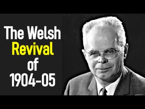 The Welsh Revival of 1904-05 - J. Edwin Orr