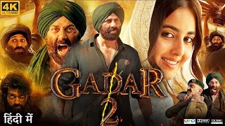 Gadar 2 Full Movie | Sunny Deol, Ameesha Patel, Utkarsh Sharma, Simrat Kaur | Review & Facts HD