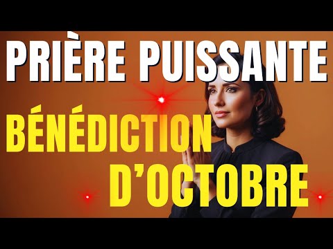 Prière Du Matin-Une Prière Puissante pour un Mois d'Octobre Rempli de Bénédictions et d'Opportunités